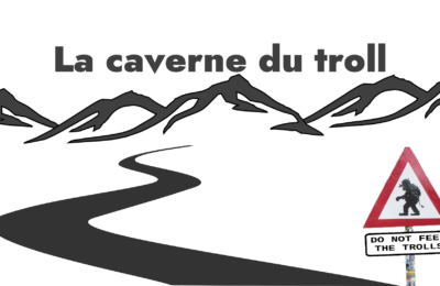 La caverne du troll épisode 2 : vendredi 18 septembre 2020